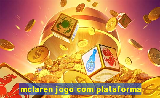 mclaren jogo com plataforma